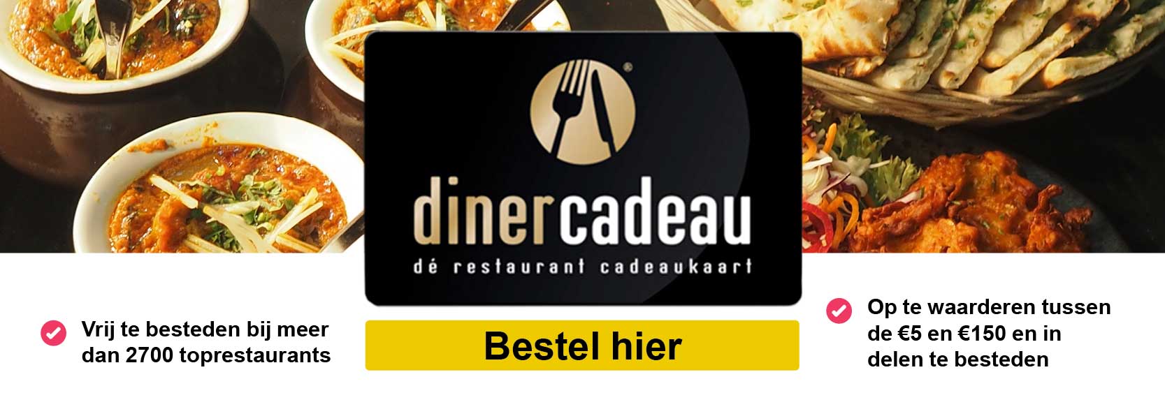 Decoratief rem Reinig de vloer Online een dinerbon of dinercadeaukaart kopen? |Dinercheque vind u hie